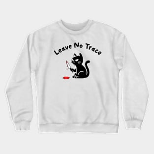 Leave no Trace Funny Cat Crewneck Sweatshirt